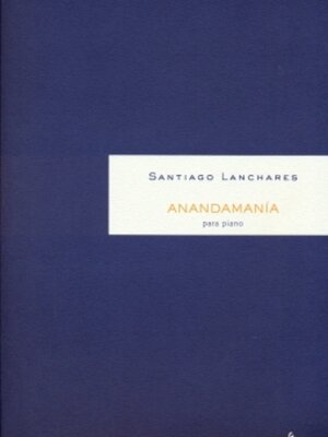 cover image of Anandamanía, per a piano